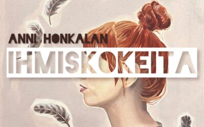 Anni Honkalan Ihmiskokeita